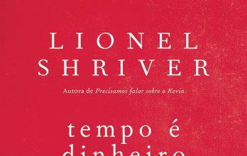 Tempo é Dinheiro: um romance cruel, necessário e que merece ser lido